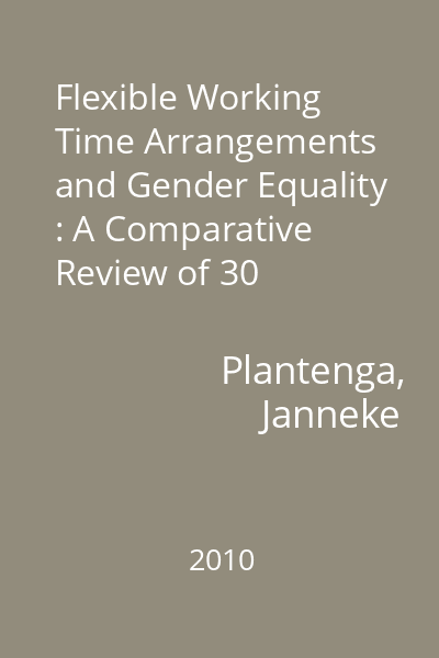 Flexible Working Time Arrangements and Gender Equality : A Comparative Review of 30 European Countries