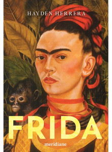 Frida : o biografie a Fridei Kahlo