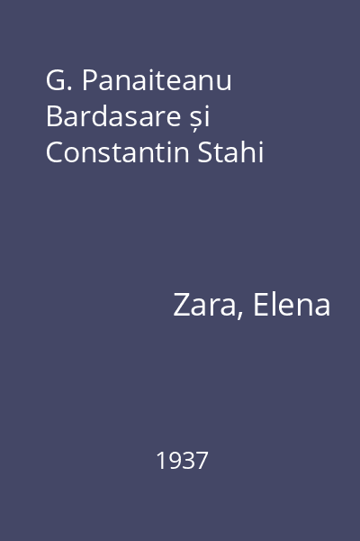 G. Panaiteanu Bardasare și Constantin Stahi