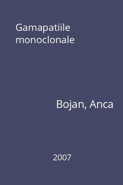 Gamapatiile monoclonale