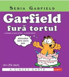 Garfield fură tortul : [Cartea a 5-a] : [benzi desenate]