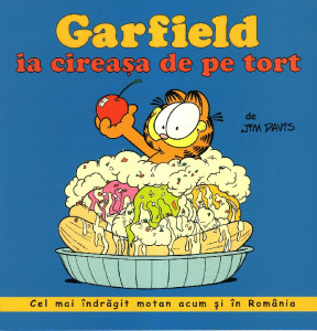 Garfield ia cireașa de pe tort : [benzi desenate]