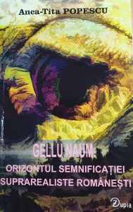 Gellu Naum : orizontul semnificației suprarealiste românești