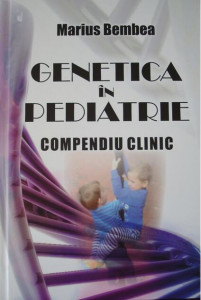 Genetica în pediatrie : compendiu clinic