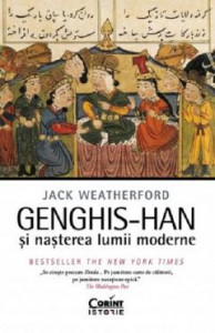 Genghis-Han și nașterea lumii moderne