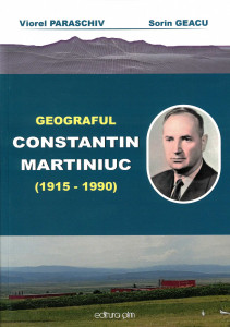 Geograful Constantin Martiniuc : (1915-1990)