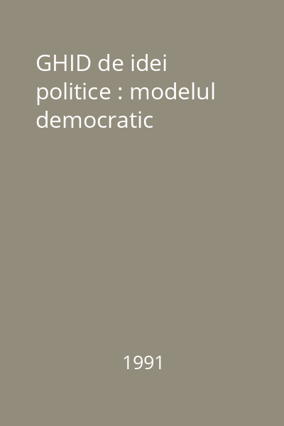 GHID de idei politice : modelul democratic