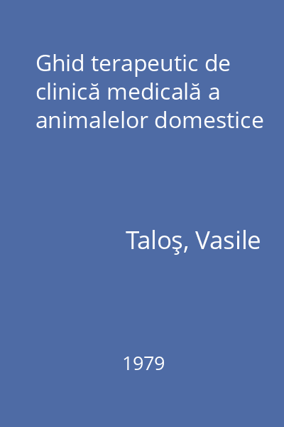 Ghid terapeutic de clinică medicală a animalelor domestice