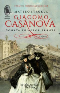 Giacomo Casanova : sonata inimilor frânte : [roman]