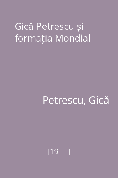 Gică Petrescu și formația Mondial