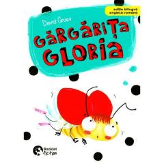 Gloria the Ladybug = Gărgăriţa Gloria