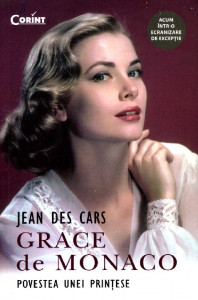 Grace de Monaco : povestea unei prințese