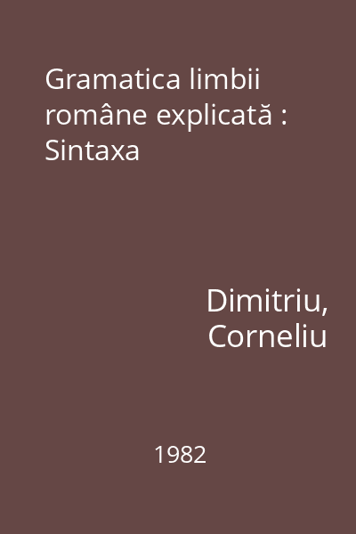 Gramatica limbii române explicată : Sintaxa