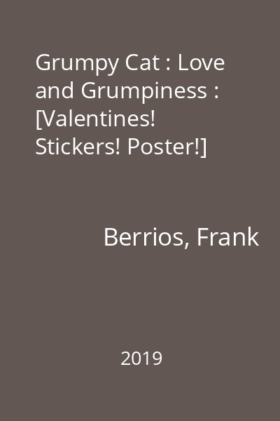 Grumpy Cat : Love and Grumpiness : [Valentines! Stickers! Poster!]