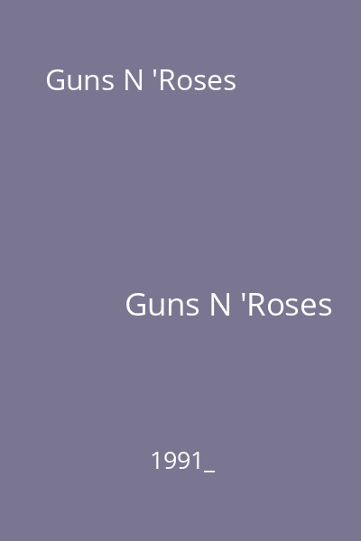 Guns N 'Roses