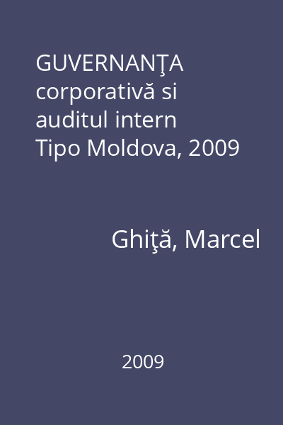 GUVERNANŢA corporativă si auditul intern   Tipo Moldova, 2009