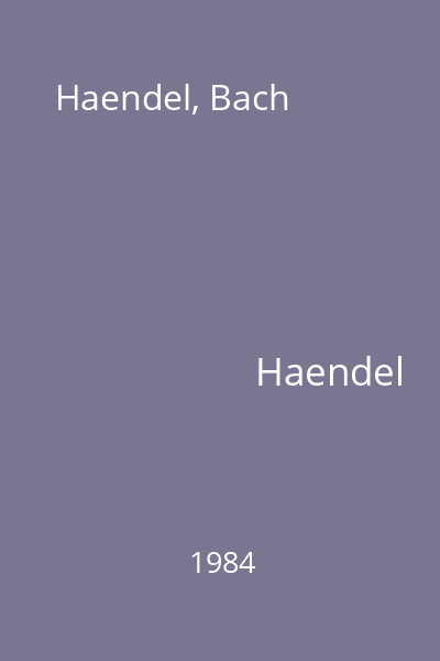 Haendel, Bach