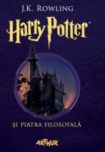 Harry Potter şi piatra filosofală : [Cartea 1] : [roman]