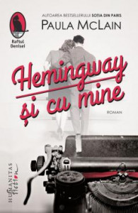 Hemingway și cu mine : [roman]