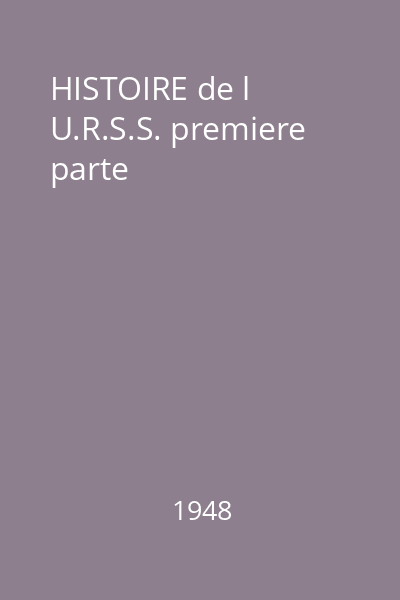 HISTOIRE de l U.R.S.S. premiere parte
