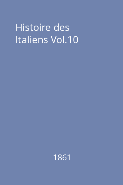 Histoire des Italiens Vol.10