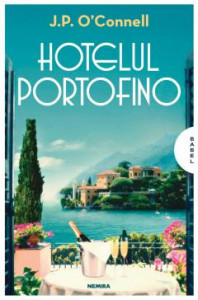 Hotelul Portofino : [roman]