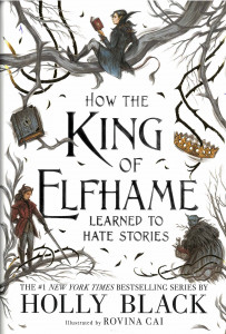 How the King of Elfhame Learned to Hate Stories : [Book 4] : [novel]