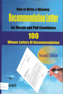 How to Write a winning Recommendation Letter for Master and PhD Candidates : 100 Winner Letters of Recommendation