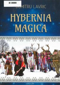Hybernia Magica : simbolistica sărbătorilor de iarnă