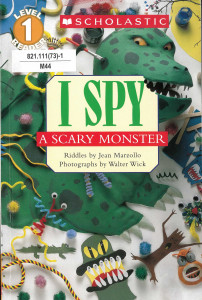 I Spy a Scary Monster : Level 1 : Reader