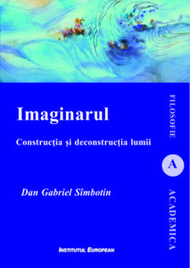 Imaginarul : construcția și deconstrucția lumii