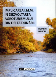 Implicarea I.M.M. în dezvoltarea agroturismului din Delta Dunării