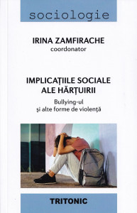 IMPLICAȚIILE sociale ale hărțuirii : Bullying-ul și alte forme de violență