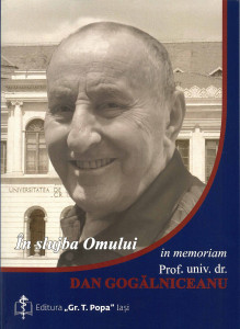 ÎN SLUJBA omului : in memoriam prof. univ. dr. Dan Gogălniceanu