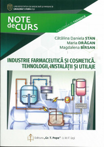 Industrie farmaceutică și cosmetică : tehnologii, instalații și utilaje