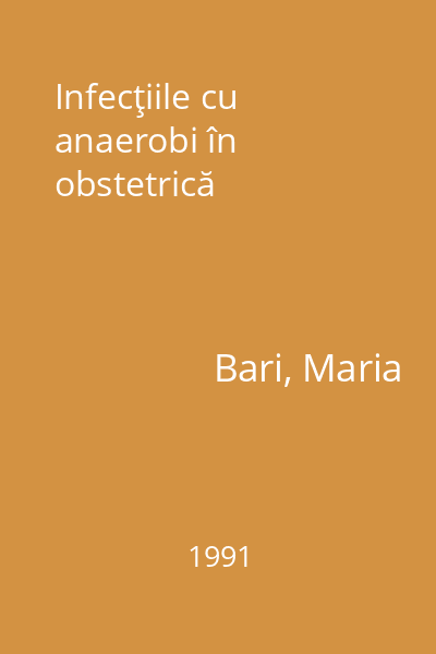 Infecţiile cu anaerobi în obstetrică