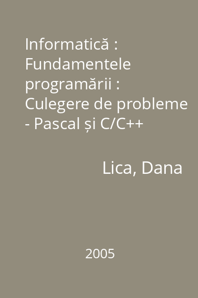 Informatică : Fundamentele programării : Culegere de probleme - Pascal și C/C++ pentru clasa a IX-a