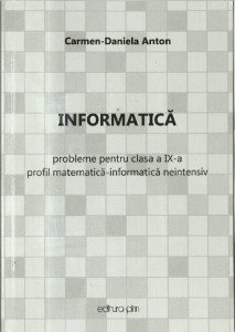 Informatică : probleme pentru clasa a IX-a : profil matematică-informatică neintensiv