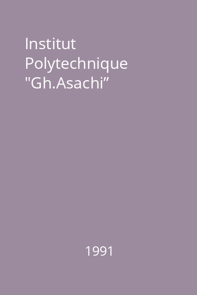 Institut Polytechnique "Gh.Asachi”