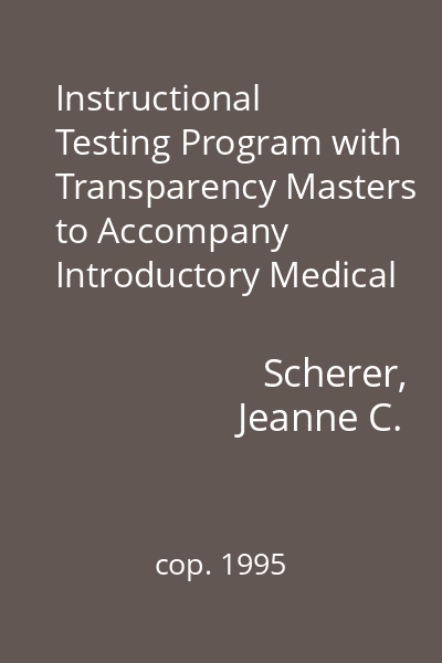 Instructional Testing Program with Transparency Masters to Accompany Introductory Medical Surgical Nursing