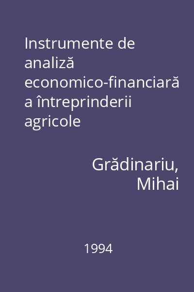 Instrumente de analiză economico-financiară a întreprinderii agricole