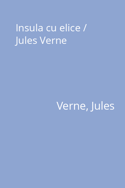 Insula cu elice / Jules Verne