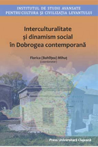INTERCULTURALITATE şi dinamism social în Dobrogea contemporană
