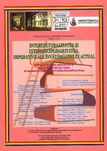 Interculturalitatea și interdisciplinaritatea, imperative ale învățământului actual : Simpozion național : Ediția a II-a, Bârlad : 8 - 10 mai 2015