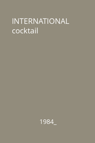 INTERNATIONAL cocktail