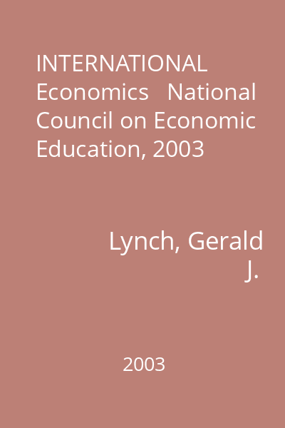 INTERNATIONAL Economics   National Council on Economic Education, 2003