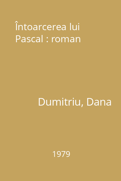 Întoarcerea lui Pascal : roman