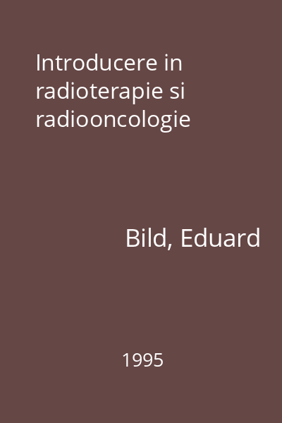 Introducere in radioterapie si radiooncologie