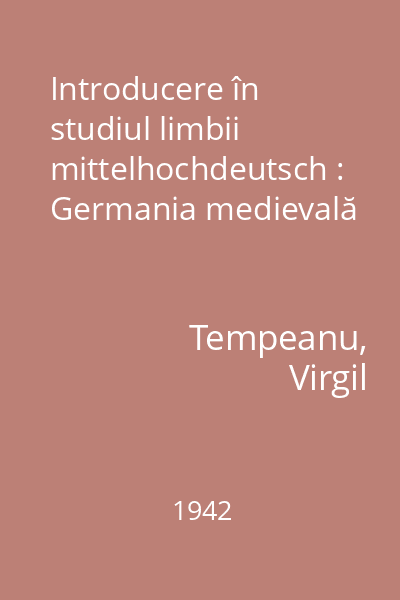 Introducere în studiul limbii mittelhochdeutsch : Germania medievală