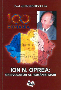 Ion N. Oprea : Un evocator al României Mari